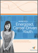 Wanted : Energised, Career-Driven Youth